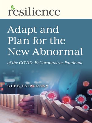 cover image of Adapt and Plan for the New Abnormal of the COVID-19 Coronavirus Pandemic